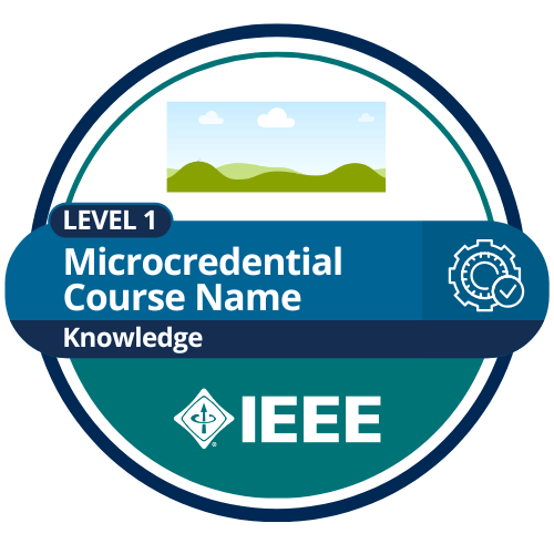 IEEE Microcredential Level 1